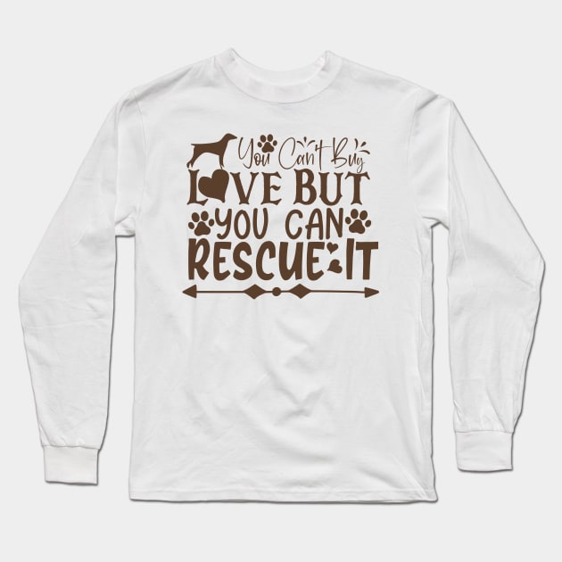 Dog rescuer gift Long Sleeve T-Shirt by P-ashion Tee